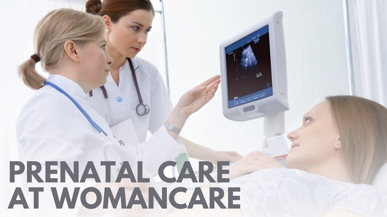 maxresdefault-prenatal-care-at-womancare